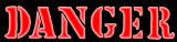 DANGER