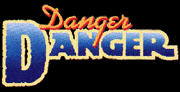 Danger Danger